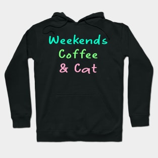 weekends coffee and cats Hoodie